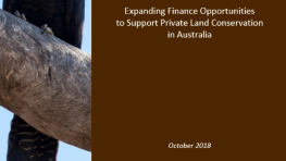 Scoping Paper- Expanding Finance Opportunities to Support Private Land Conservation in Australia- 2018