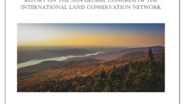 Report on the 2024 Global Congress of the International Land Conservation Network