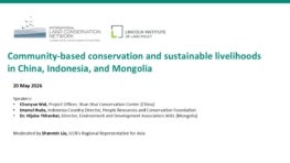 ILCN Webinar: Community-based conservation and sustainable livelihoods in China, Indonesia and Mongolia