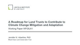 A Roadmap for Land Trusts to Contribute to Climate Change Mitigation and Adaptation